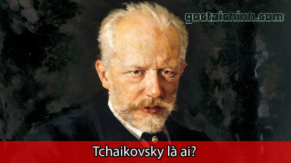 Tchaikovsky là ai?
