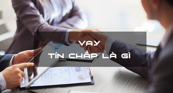 vay tín chấp là gì