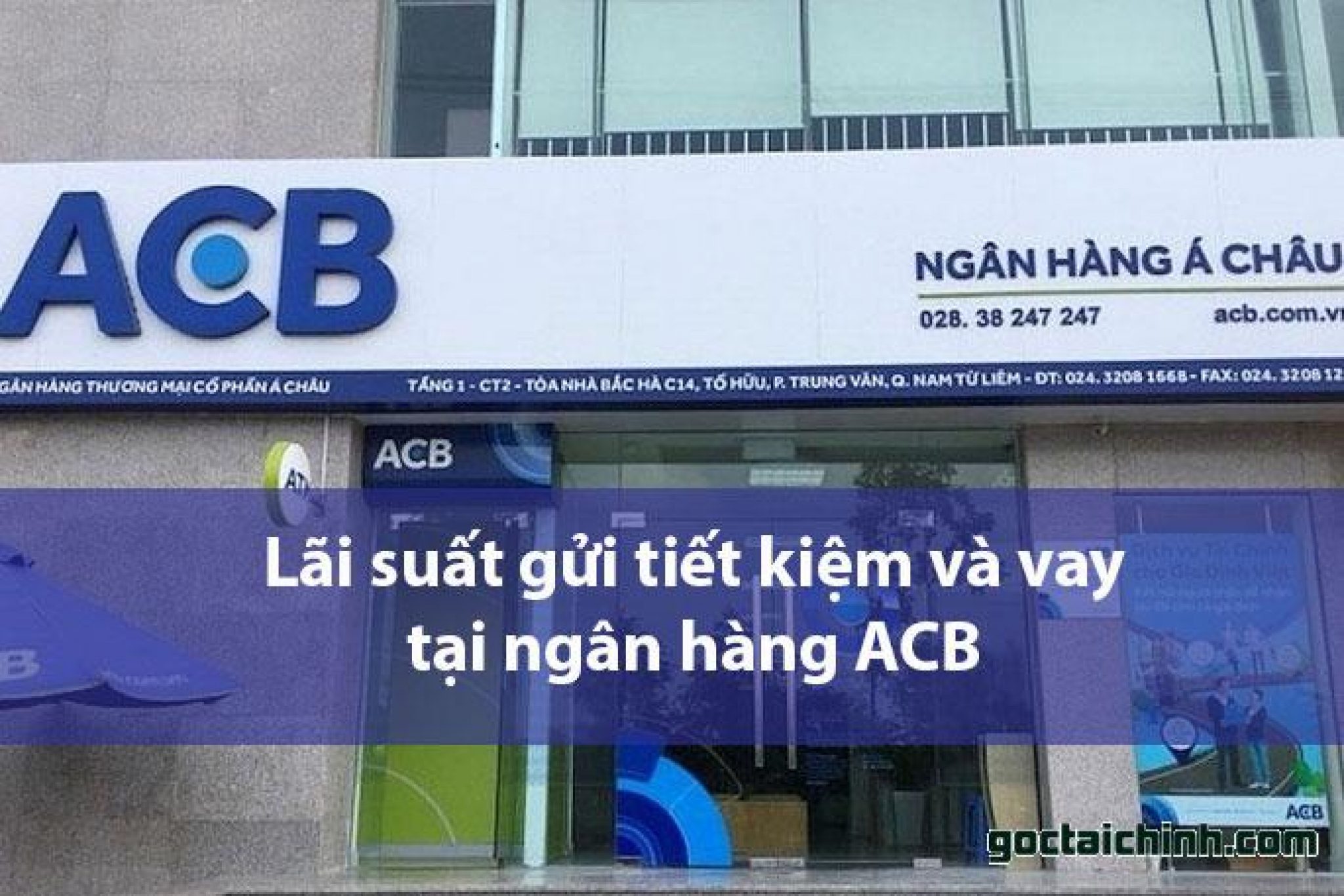 Cập nhật lãi suất ngân hàng ACB mới nhất 2021 | Góc Tài Chính