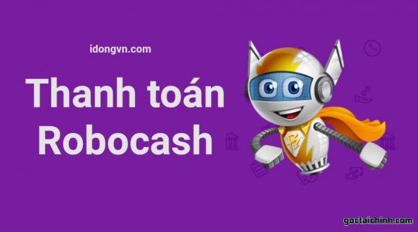 Hình thức thanh toán Robocash đa dạng