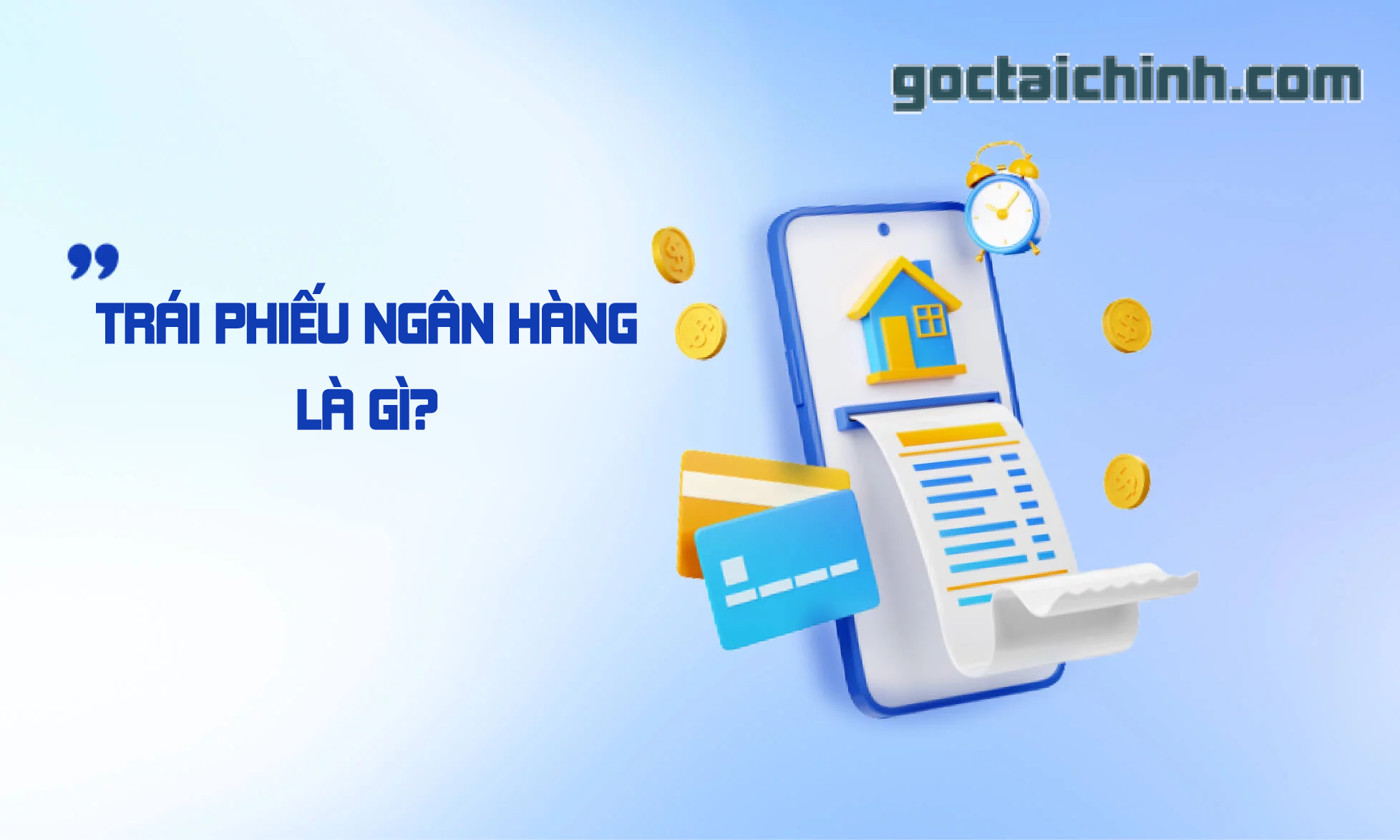 Trái phiếu ngân hàng là gì? Điều cần biết khi mua trái phiếu