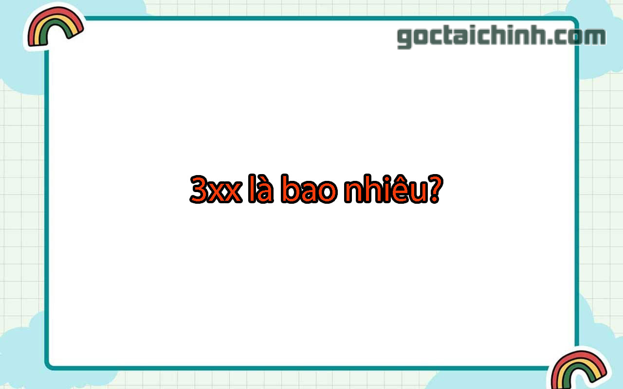 3x, 3xx, 3xxx là bao nhiêu tiền?