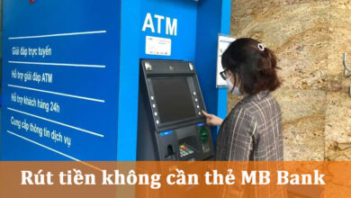 Rút tiền không cần thẻ MB Bank