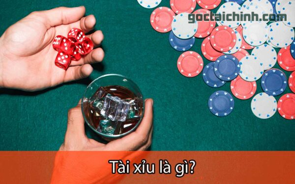 Tài xỉu là gì