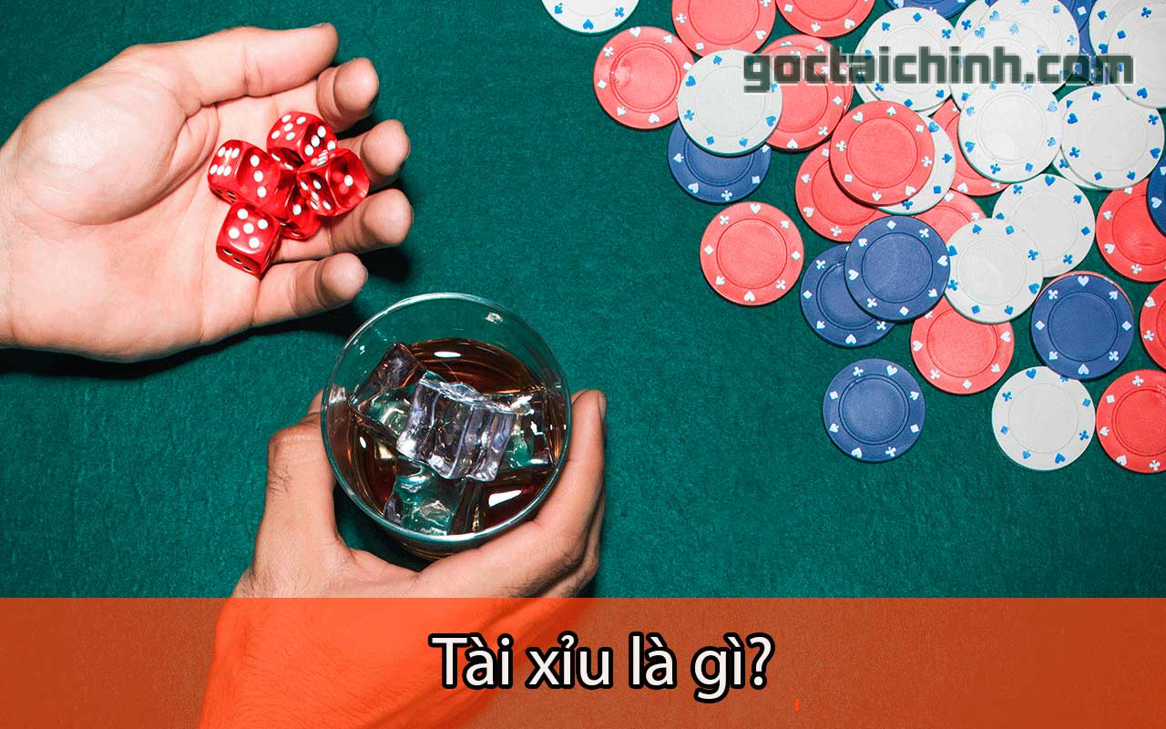 Tài xỉu là gì? Cách chơi tài xỉu như thế nào?