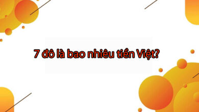 7 đô là bao nhiêu tiền Việt