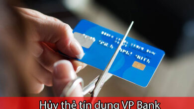 hủy thẻ tín dụng VPBank?