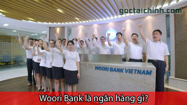 ngân hàng Woori Bank là ngân hàng gì