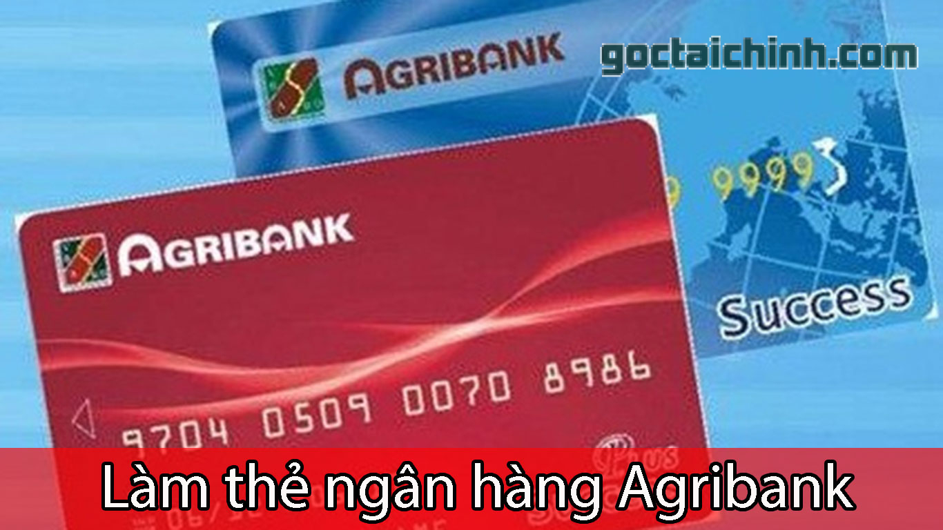 Cách làm thẻ ngân hàng Agribank dễ dàng