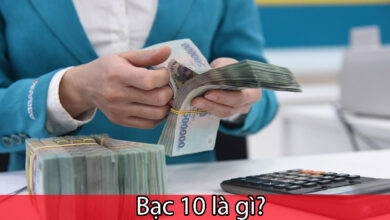 bạc 10 là gì?