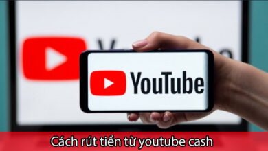 cách rút tiền từ youtube cash