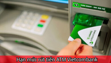 hạn mức rút tiền atm vietcombank